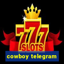 cowboy telegram